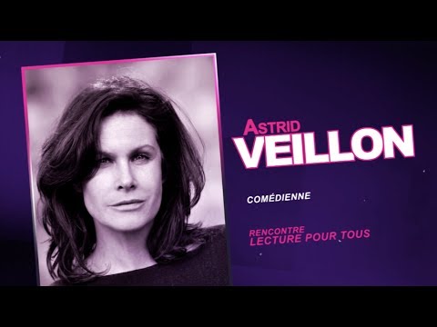 Interview filmée de ASTRID VEILLON pour Le Mensuel en 2017 • LECTURE POUR TOUS & TANDEM