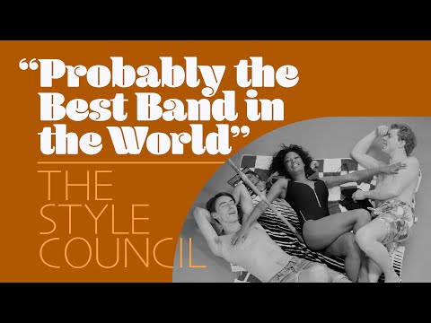 Probably The Best Band In The World - The Style Council DOCUMENTARY