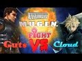 Guts Berserk Vs Cloud Strife Final Fantasy VII Ultimate Mugen Fight FREE DOWNLOAD