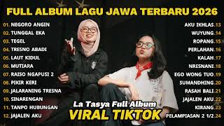 Download lagu FULL ALBUM NEGORO ANGIN - LA TASYA FULL ALBUM - LAGU JAWA TERBARU 2026 mp3