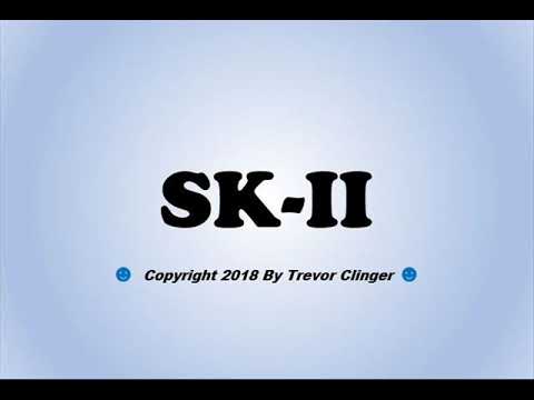 How To Pronounce SK-II