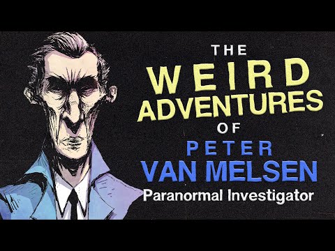 The Weird Adventures of Peter Van Melsen / Van Melsen Mythos Book 1