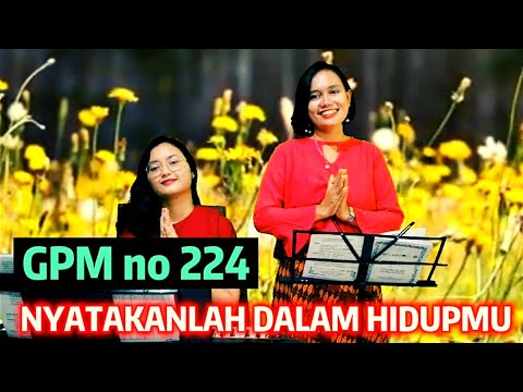 GPM 224 " NYATAKANLAH DALAM HIDUPMU " - Yuneta Irianti Sinulingga pianis Vioren Loventa Ginting