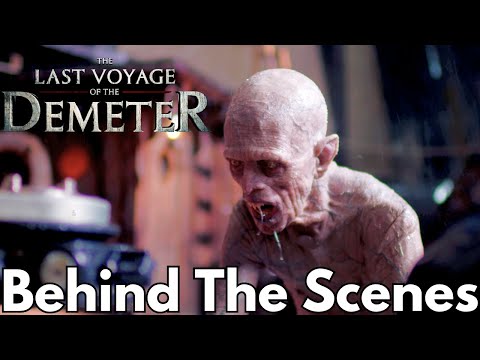 The Last Voyage of the Demeter Behind The Scenes