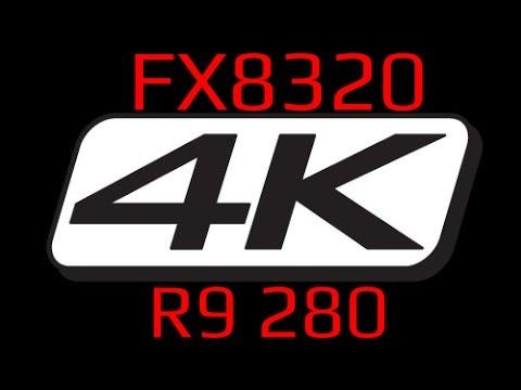 AMD FX8320 & R9 280 VIDEO RENDER 4K