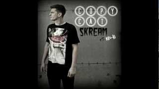 Copycat - Skream ft. Kelis