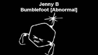 Jenny B - Bumblefoot [Abnormal]