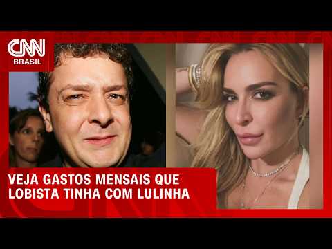 Caso Lulinha: PF apura relatos de lobista sobre gastos de R$ 100 mil mensais | BASTIDORES CNN