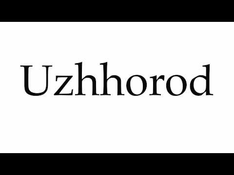 How to Pronounce Uzhhorod