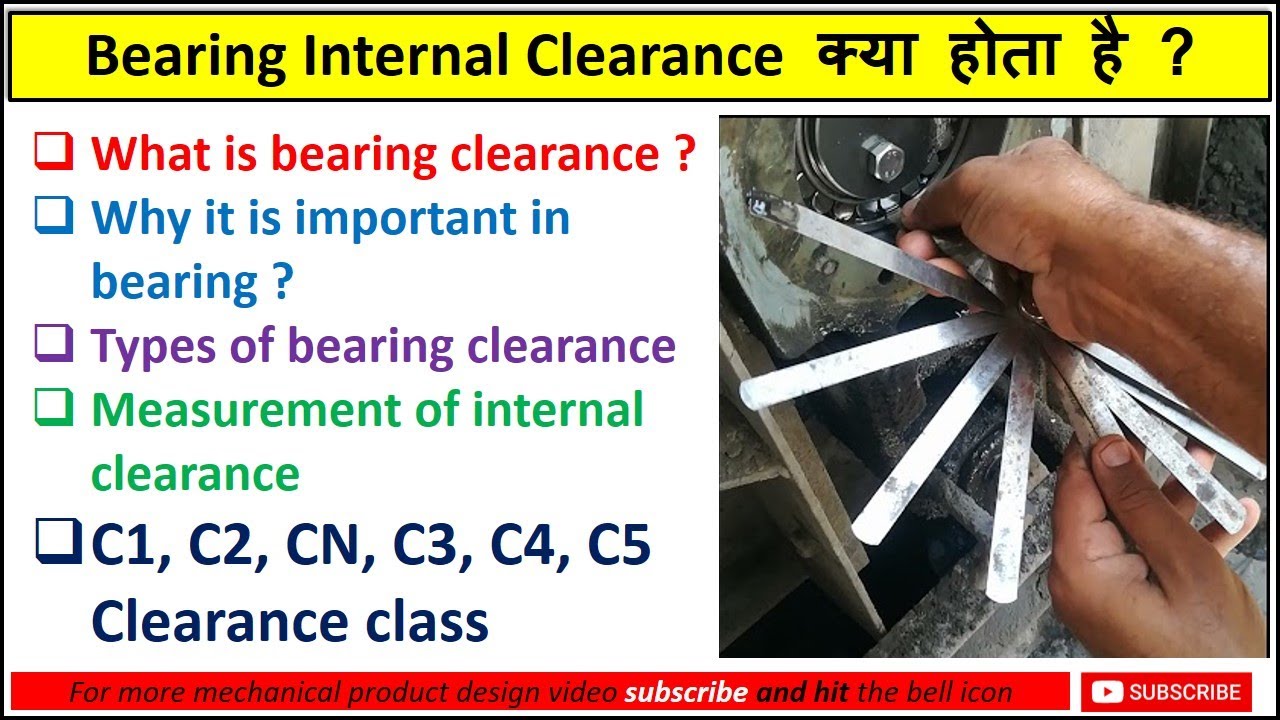 Bearing internal clearance kya hota hai | Standard bearing clearance class