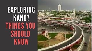 preview picture of video 'THINGS YOU SHOULD KNOW BEFORE VISITING KANO, NIGERIA'