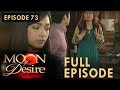 Moon Of Desire Full Episode 73