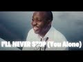 I'll Never Stop