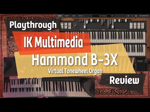 IK Multimedia Hammond B-3X Virtual Tonewheel Organ Review