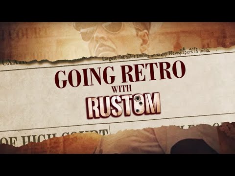 Rustom (Featurette 'Go Retro')