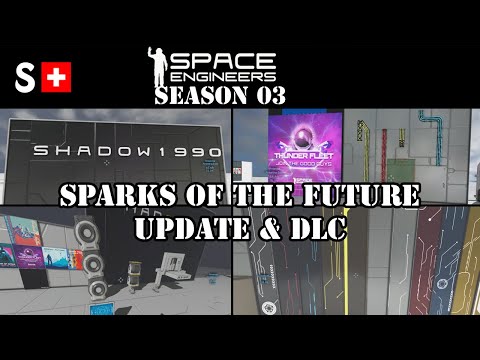 Space Engineers: Sparks of the Future - Update & DLC