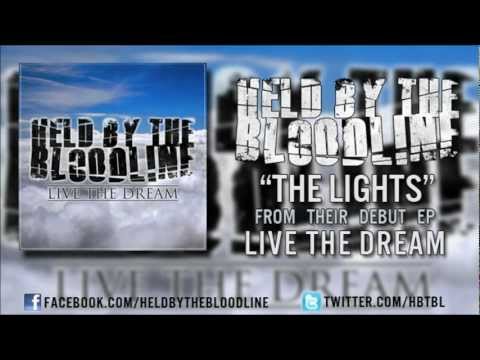Held By The Bloodline - The Lights