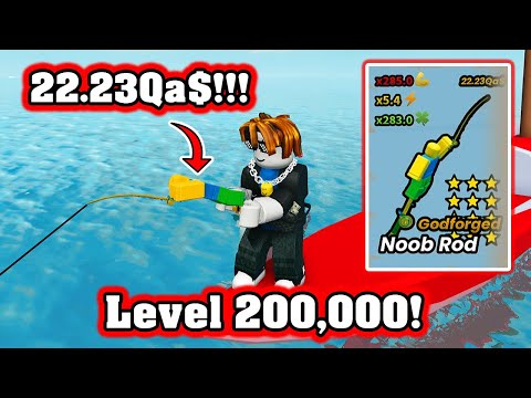 Level 200,000! I BOUGHT 22.23Qa$ NOOB ROD! (Go Fishing) 🎣 Roblox