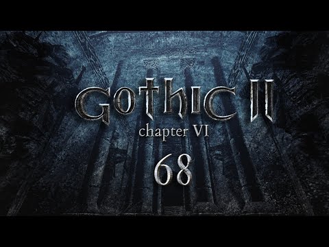 Let’s Play Gothic 2 - EP 68 | EGGED ON & ANGAR-ED