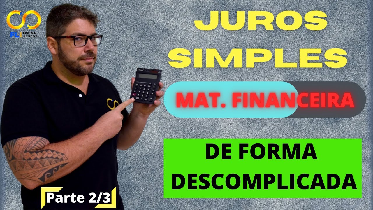Juros simples - Matemática Financeira