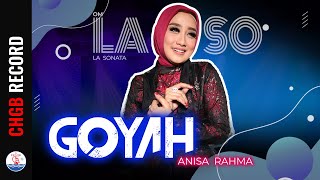 Download lagu Anisa Rahma - Goyah - LASO | mp3