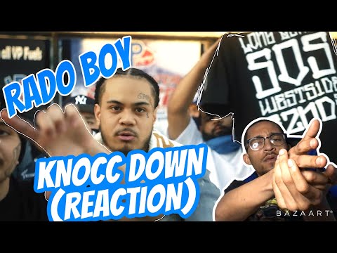 RADO BOY - KNOCC DOWN “REACTION”