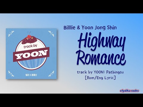 Billlie & Yoon Jong Shin – Highway Romance (고속도로 로맨스) [Color_Coded_Rom|Eng Lyrics]