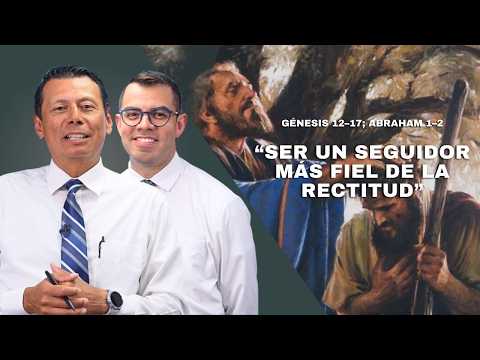 Génesis 12–17 | Estudio de las Escrituras con Pepe Valle & Ariel Cuadra