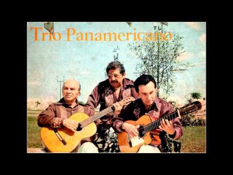 Trío Panamericano - Sé que te quiero (Trova Yucateca)