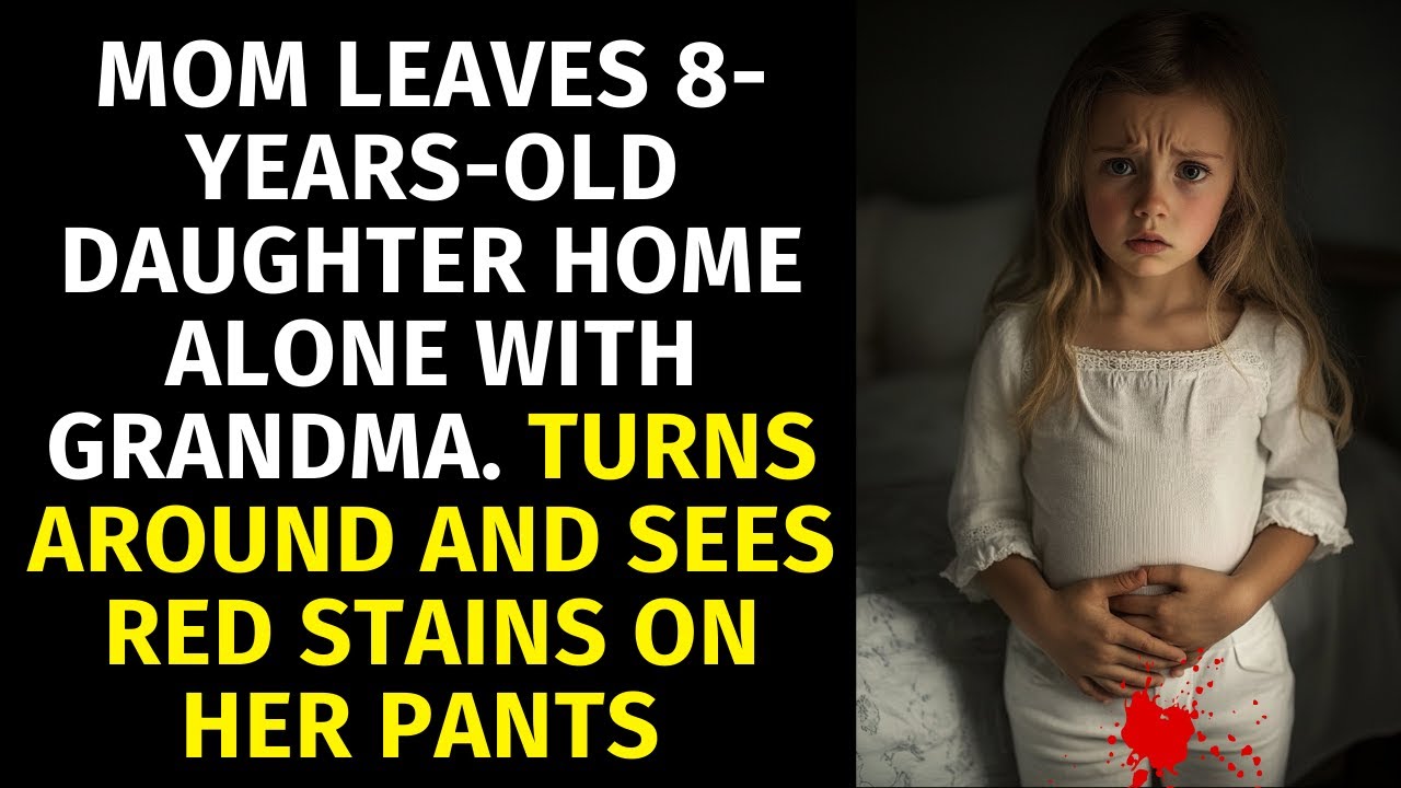 Mom Leaves 8-Years-Old Daughter Home Alone With Grandma. Turns Around And Sees Red Stains On