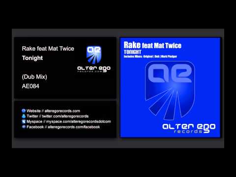 Rake feat Mat Twice - Tonight (Dub Mix) [Alter Ego Records]