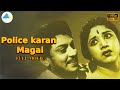 Policekaran Magal Tamil Full Movie Balaji Muthuraman Vijayakumari Santha Kumari Pyramid