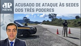 PRF prende envolvido em atos de 8 de janeiro que tentava fugir do país; Vilela comenta