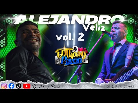 SET ALEJANDRO VELIZ 2026 NUEVOS Y CLASICOS VOL.2 | FEBRERO 2026 | DJ THOMY PAVON