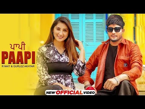 Paapi R Nait (Official Video) Gurlez Akhtar | New Punjabi Song 2022 | Latest Punjabi Songs 2022