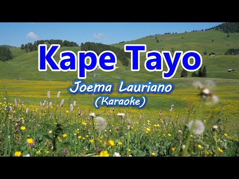 Joema Lauriano - Kape Tayo (Karaoke)