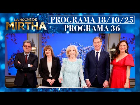 LA NOCHE DE MIRTHA - Programa 18/10/25 - PROGRAMA 36 - TEMPORADA 2025