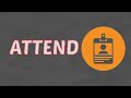 What Does ATTEND Means || Meanings And Definitions With Example in ENGLISH