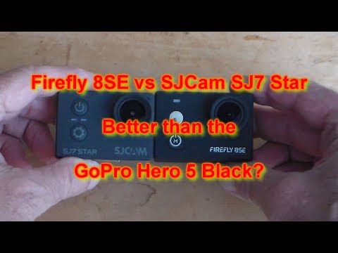Firefly 8SE vs SJCam SJ 7 Star - As good as the GoPro Hero 5 Black?