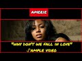 ᔑample Video Why Don T We Fall In Love By Amerie Prod By Rich Harrison