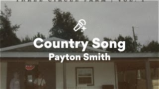 Payton Smith, Country Song (Lyrics)