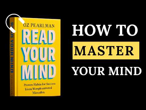 Read Your Mind By Oz Pearlman | Full Audiobook | How To Master Your Mind.