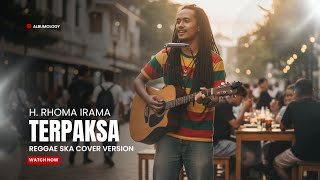 Download lagu Terpaksa - H. RHOMA IRAMA Versi Reggae SKA Cover by Albumology mp3