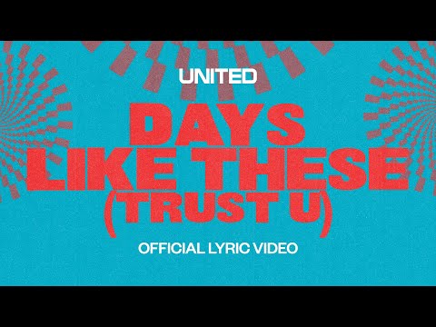 Days Like These (TRUST U) [Official Lyric Video] - Hillsong UNITED