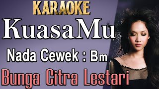 Download lagu KuasaMu (Karaoke) Bunga Citra Lestari (BCL) Nada Rendah Wanita/ Cewek/ Low Female key Bm mp3