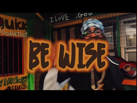 Be Wise By Jah Youth aka Amlak Son Official Music Video