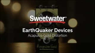 Video thumbnail for EarthQuaker Devices Acapulco Gold Distortion Pedal Demo by Sweetwater