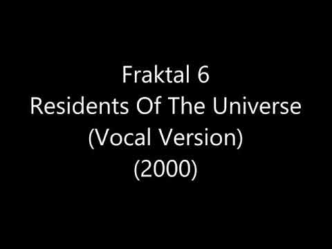 new monkey tune - Fraktal 6 - Residents Of Universe (Vocal Version)