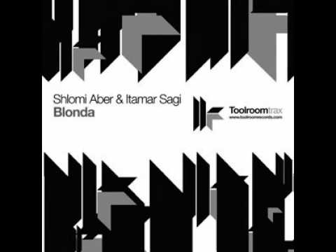 Shlomi Aber & Itamar Sagi - Blonda (Original Mix)