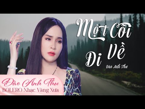 Một Cõi Đi Về - Đào Anh Thư - Nhạc vàng hay nhất